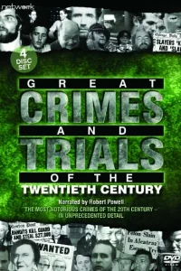 Самые громкие преступления двадцатого века 1-3 сезон